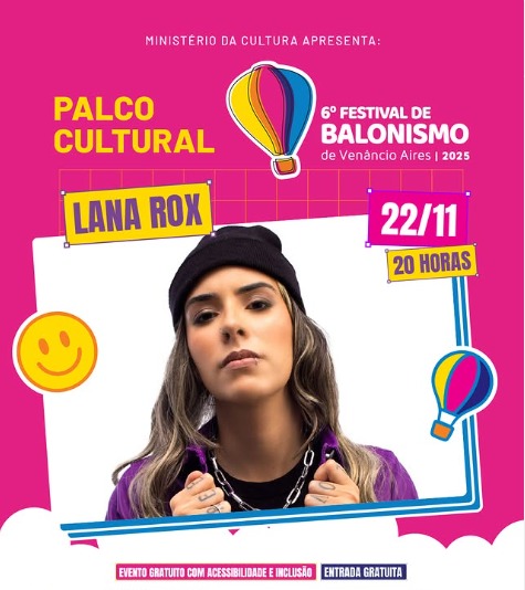 Lana Rox se apresenta hoje no Festival de Balonismo de Venâncio Aires 2025 e promete um dos shows mais marcantes do evento